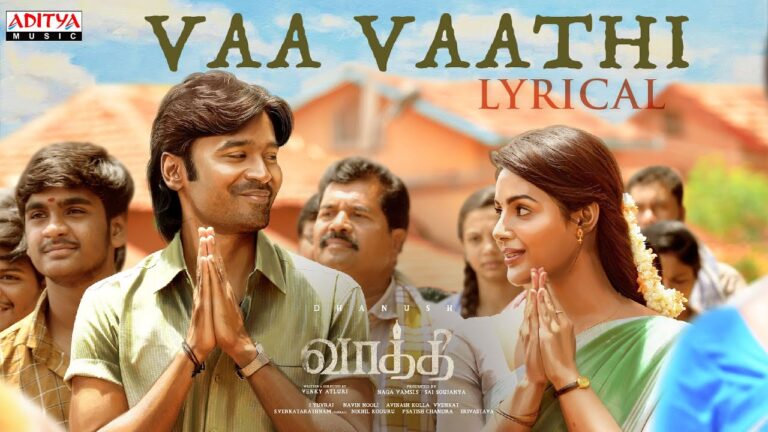 Vaa Vaathi Song Lyrics – kollywood comali